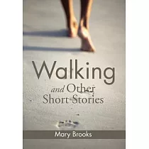 Walking and Other Short Stories