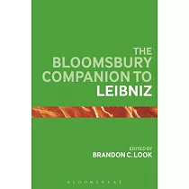 The Bloomsbury Companion to Leibniz