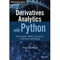 Derivatives Analytics with Python： Data Analysis， Models， Simulation， Calibration and Hedging