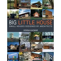 Big Little House： Small Houses Designed by Architects
