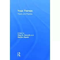 Yoga Therapy： Theory and Practice