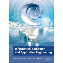 Information， Computer and Application Engineering： Proceedings of the International Conference on Information Technology and Computer Application Engi