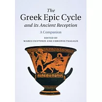 The Greek Epic Cycle and its Ancient Reception