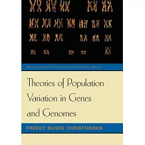 Theories of Population Variation in Genes and Genomes