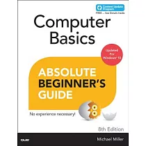 Computer Basics Absolute Beginner’s Guide： Windows 10 Edition