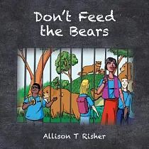 Don’t Feed the Bears