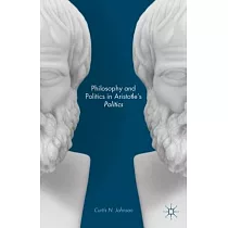 Philosophy and Politics in Aristotle’s Politics
