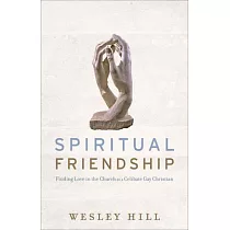 Spiritual Friendship： Finding Love in the Church as a Celibate Gay Christian
