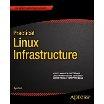 Practical Linux Infrastructure