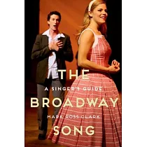 The Broadway Song： A Singer’s Guide