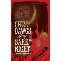 Chili Dawgs Always Bark at Night