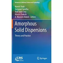Amorphous Solid Dispersions： Theory and Practice