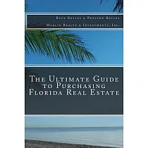 The Ultimate Guide to Purchasing Florida Real Estate