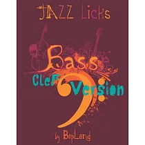Jazz Licks： Bass Clef Version
