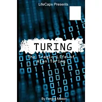 Turing： The Tragic Life of Alan Turing
