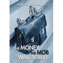 The Money the Mob and Wall Street