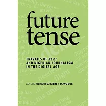 Future Tense： Travails of Next and Nigerian Journalism in the Digital Age
