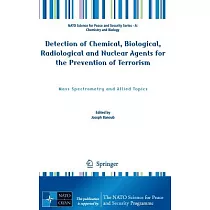 Detection of Chemical， Biological， Radiological and Nuclear Agents for the Prevention of Terrorism： Mass Spectrometry and Allied