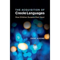 The Acquisition of Creole Languages
