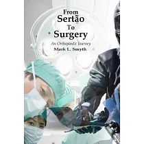 From Sertao to Surgery： An Orthopaedic Journey