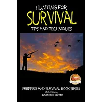 Hunting for Survival： Tips and Techniques