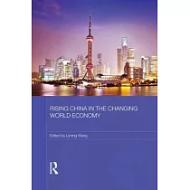 Rising China in the Changing World Economy