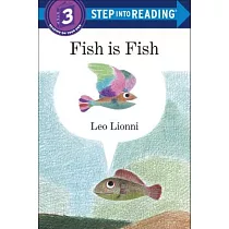 Fish is Fish(Step into Reading， Step 3)