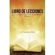 Libro de Lecciones： Para Los Grupos Celulares En Los Hogares