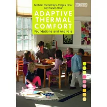 Adaptive Thermal Comfort： Foundations and Analysis
