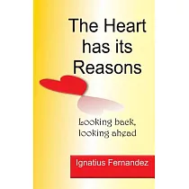 The Heart Has Its Reasons： Looking Back，looking Ahead