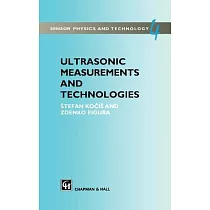 Ultrasonic Measurements and Technologies： Engineering Applications