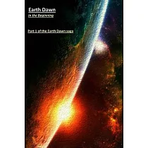 Earth Dawn In the Beginning