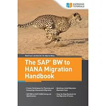 The SAP BW to HANA Migration Handbook