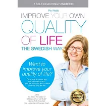Improve Your Own Quality of Life： The Swedish Way