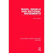Marx， Engels and National Movements (Rle Marxism)