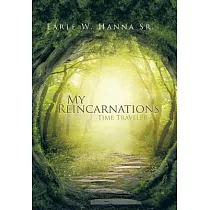 My Reincarnations： Time Traveler