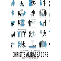 Christ’s Ambassadors： The Front Line