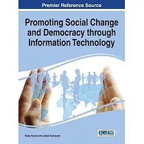 Promoting Social Change and Democracy through Information Technology