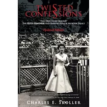 Twisted Confessions： The True Story Behind the Kitty Genovese and Barbara Kralik Murder Trials