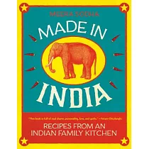 Made in India： Recipes from an Indian Family Kitchen