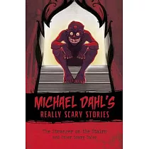 The Stranger on the Stairs： And Other Scary Tales