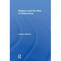 Religion and the Rise of Democracy
