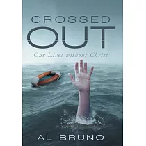 Crossed Out： Our Lives Without Christ