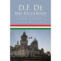 D.F. De Mis Recuerdos： Columnas de Comentario