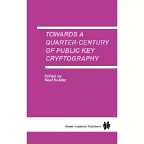 Towards a Quarter─Century of Public Key Cryptography： A Special Issue of Designs， Codes and Cryptography ： An International Jour