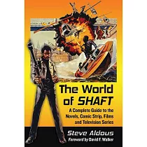 The World of Shaft： A Complete Guide to the Novels， Comic Strip， Films and Television Series