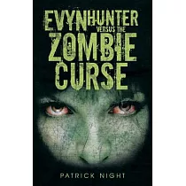 Evyn Hunter Versus the Zombie Curse