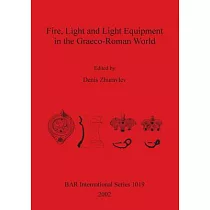 Fire， Light and Light Equipment in the Graeco─roman World