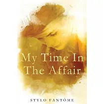 My Time in the Affair