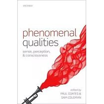 Phenomenal Qualities： Sense， Perception， and Consciousness